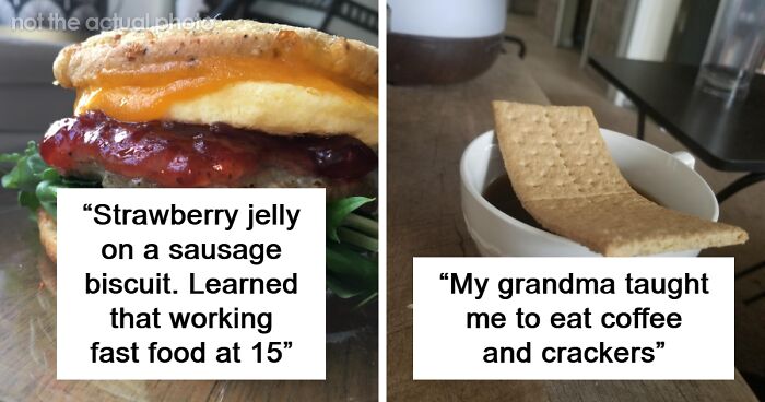 70 Weird Food Combos That May Need To Be Tried Before Judging