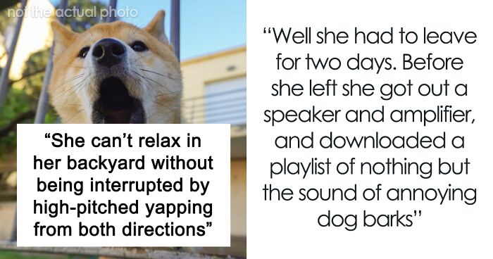 Woman's Petty Revenge Floods The Neighborhood With Loud Barking Sounds