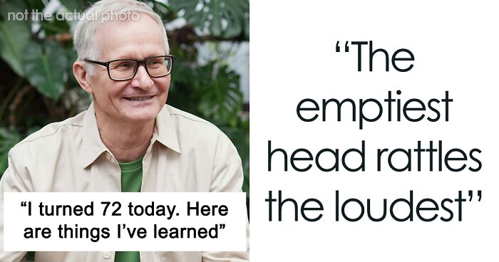 “I Turned 72 Today. Here’s 32 Things I’ve Learned That I Hope Help You In Your Journey”