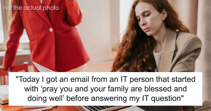 IT Person Responds With Prayers And Blessings Before Offering A Solution, Coworker Is Offended