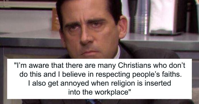 Atheist Woman Tells Coworker She’s Not Interested In Their Prayers, Her Friends Call Her A Jerk