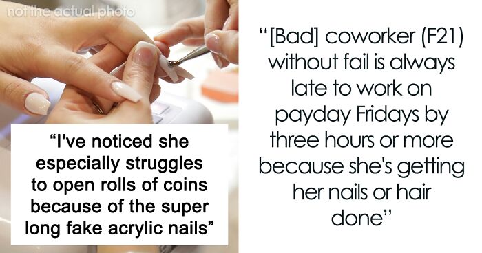 Employee Is Repeatedly Late Because Of Getting Her Nails Done, Manager Puts Them To Good Use