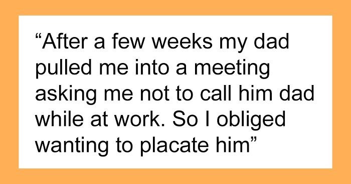 Dad Asks Son Not To Call Him By His Name At Work, Gets Called 