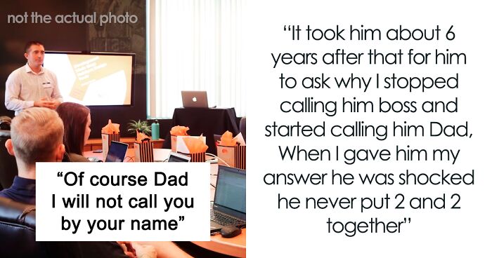 Man Asks Son To Not Call Him Dad Or His Name At Work, He Maliciously Complies