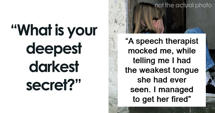 26 People Confess Their Deepest Darkest Secrets