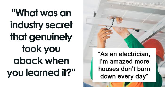 51 People Share Work Secrets That Their Employers Probably Wouldn't Want You To Know