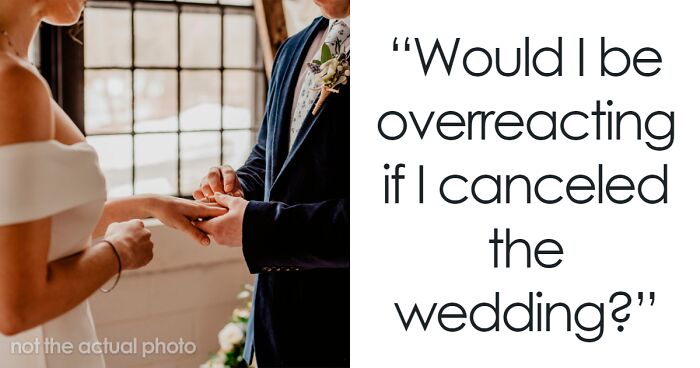 “Am I The Jerk If I Canceled My Wedding Because Of My Fiancé’s Family’s Tradition?”