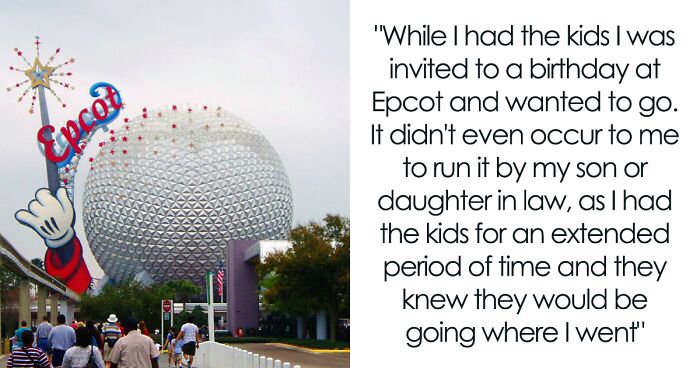 Entitled DIL Demands Grandma Babysit Her Kids For 5 Days, Gets Angry When Kids Are Taken To Disney 