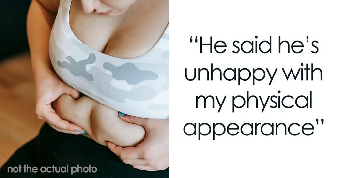 Man Demands Wife Lose Her Postpartum Weight, Threatens To Cheat On Her If She Doesn't 