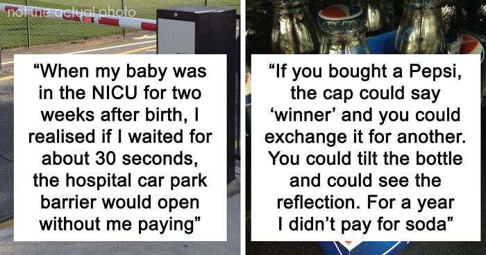 40 People Reveal What Loopholes They Shamelessly Exploited