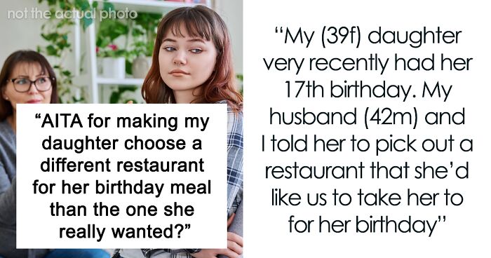 Mom Offers To Let Daughter Pick Any Restaurant She Wants For Her B-Day, Takes It Back