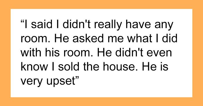 Son Is Mad Mom Didn't Keep A Room For Him After He Went To Live With Dad, Mom Asks For Advice