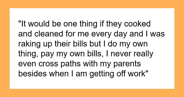 25 Y.O. Living With Parents Has Rent Increased To $600 Per Month, Tells Mom They're Moving