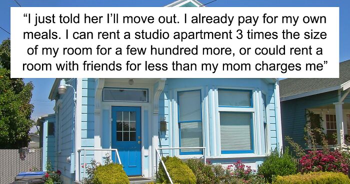 Mother Is Surprised Son Wants To Move Out After Learning That She’ll Be Raising His Rent