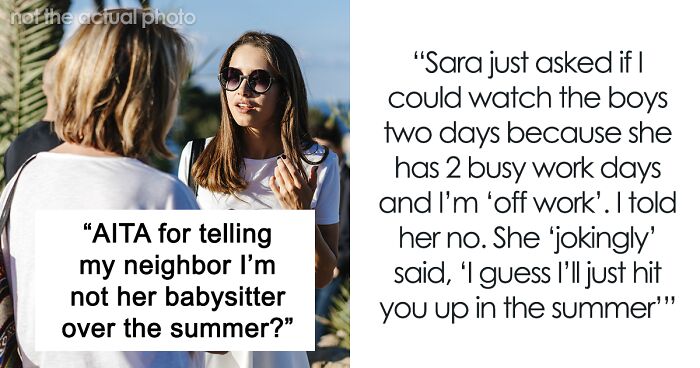 “Not A Good Person”: Mom Blasts Neighbor Who Refuses To Babysit For Free