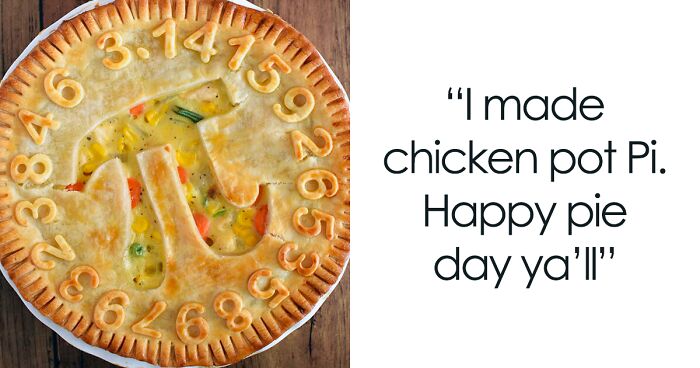 80 Photos From People Who Have Decided To Embrace Pi Day