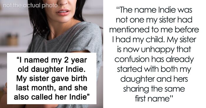 Entitled Woman Demands Sister Call Her 2 Y.O. Daughter Something Else After Copying Her Name