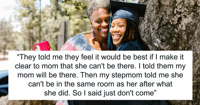 Stepmom Assumes She’s Invited To Teen’s Graduation, But He Wants His Mom There Instead, Gets Scolded