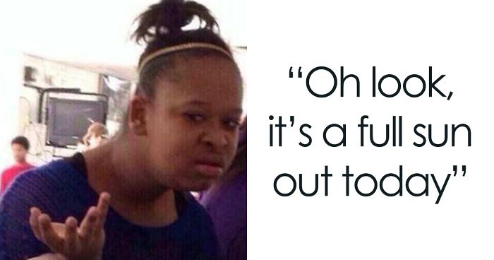 43 Moments People Said Something Exposing Themselves As Not The Sharpest Knife In The Closet