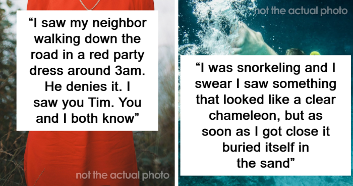 “I've Had Nightmares”: 83 People Share The Most Unbelievable Things They’ve Seen