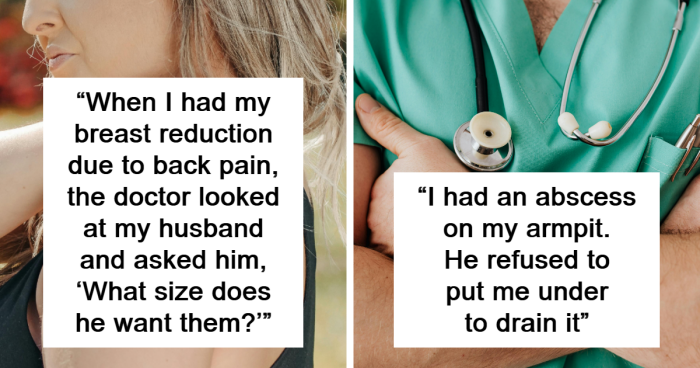 “What Is The Most Unprofessional Thing A Doctor Has Ever Said To You?” (34 Answers)