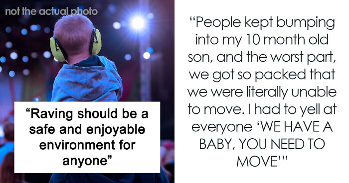 Mom Complains About People Shoving Her And Her 10-Month-Old At a Rave, Gets A Reality Check