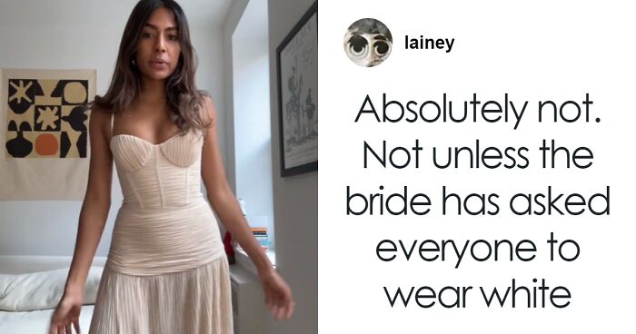 Woman’s White-Ish Dress She Wanted To Wear To Wedding Divides Opinions Online