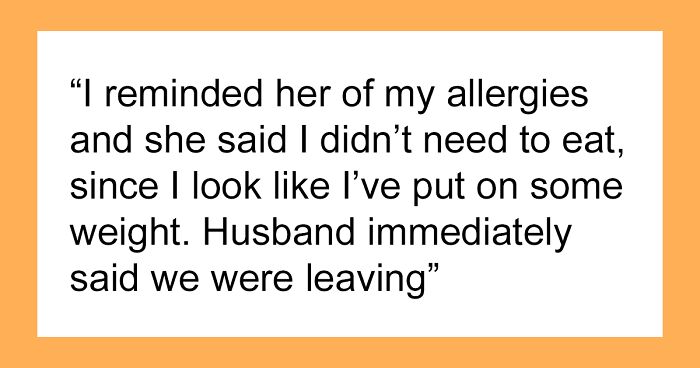 “Too Fat To Eat”: Woman Goes To Dinner At MIL’s Only To Find Out She’s Allergic To Everything