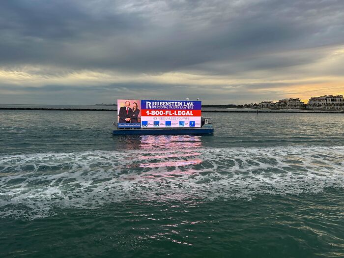 On A Beach Vacation, I Walked Out On A Pier To Watch The Sunset When This Hideous Electronic Billboard Cruised By Scrolling Ads In The Middle Of The Ocean. It Felt So Dystopian. Nowhere Is Free From Advertising!