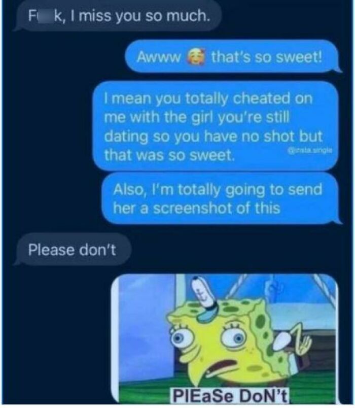 Funny post showing a text conversation about cheating and a SpongeBob meme expressing desperation.