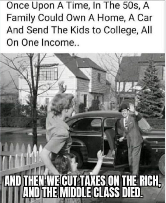 Black and white meme showing a family waving, with text about 1950s economy and middle class decline; funny and sad.