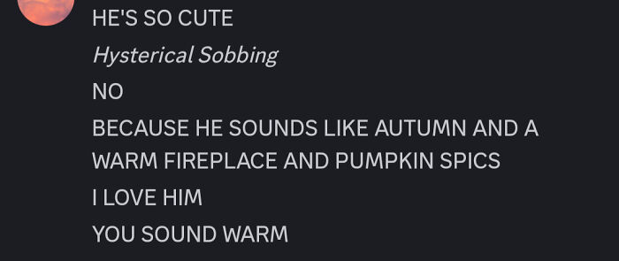 Text exchange with rare compliments describing someone&rsquo;s voice as autumn and pumpkin spice.