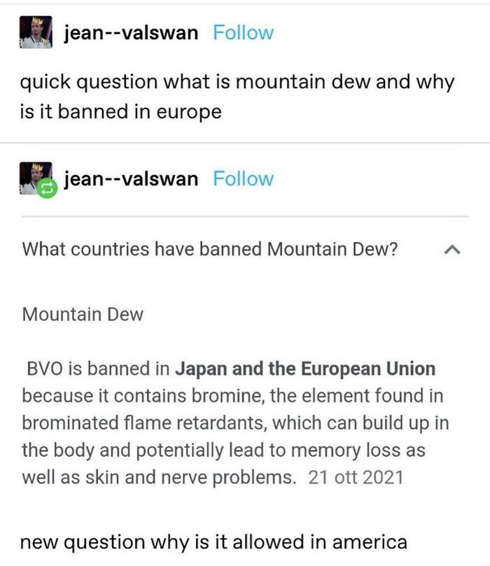 Text exchange questioning why Mountain Dew is banned in Europe and allowed in America.