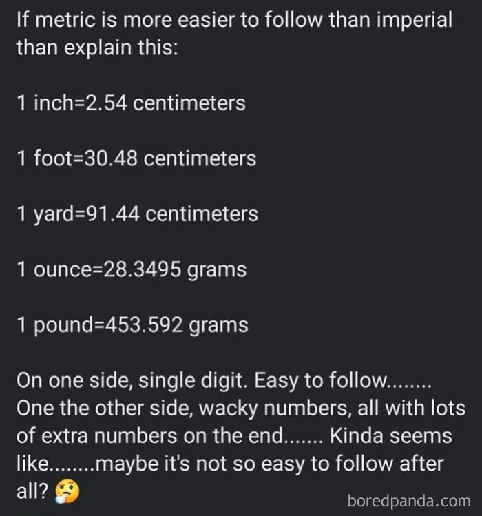 Comparison of metric and imperial units highlighting Americans' misunderstanding of measurement ease.