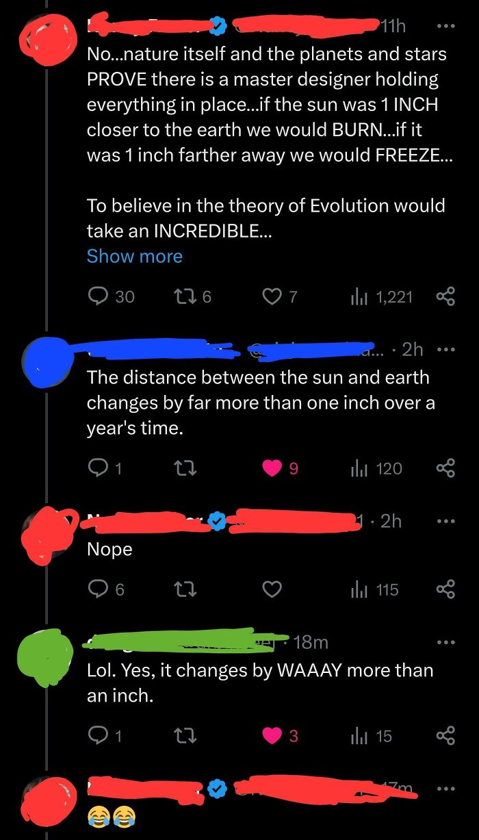 Overly confident incorrect people debating the Earth's distance from the sun on social media.