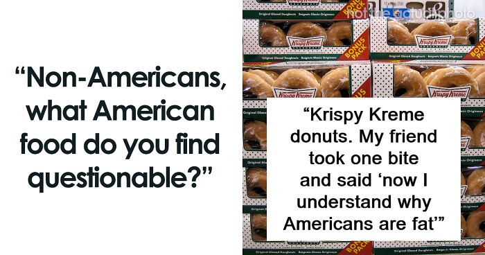 Non-Americans Online Share 30 Very American Foods That They Find Questionable