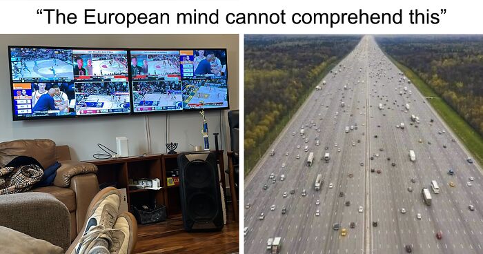 84 “The European Mind Can’t Comprehend This” Posts Funny To Americans And Confusing To Europeans