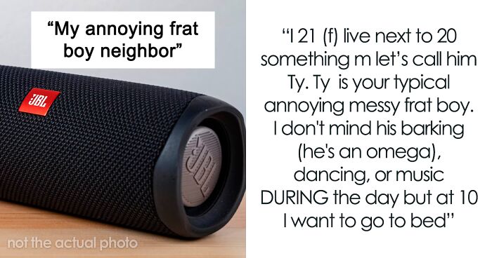 Internet Gives Woman Ideas After She Confesses To Revenge She’s Taking On A Frat Boy Neighbor