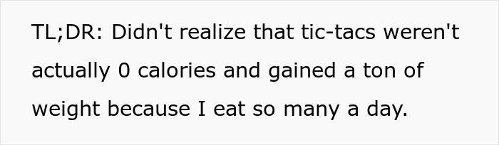 Doctors Puzzle How Person Gained 40lbs, See Them Fiddling With Tic-Tacs: “They're 0 Calories”