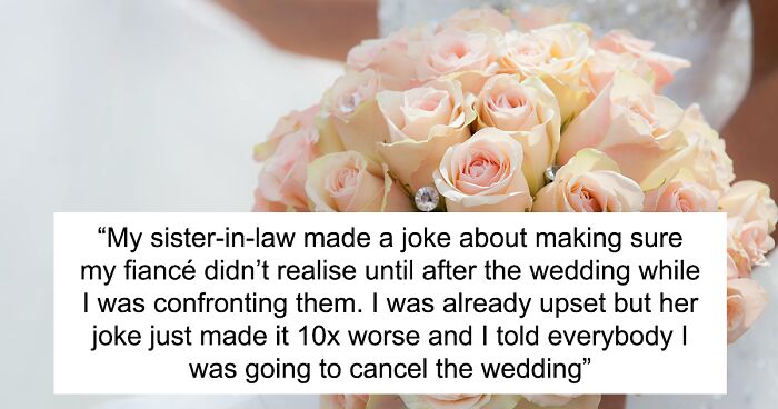 Bride's Family Bets Fiance Will End Marriage Because She Isn't Submissive, So She Cancels Wedding