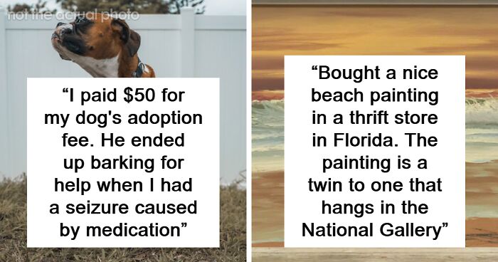 People Share 35 Cheap Things That Turned Out To Be Priceless