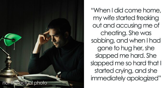 Woman Paranoid About Husband Cheating Slaps Him So Hard He Cries And Starts Wanting A Divorce