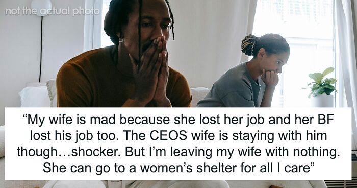 Man Learns About Wife’s Affair With Her CEO, Gets Her Fired And Leaves Her With Nothing