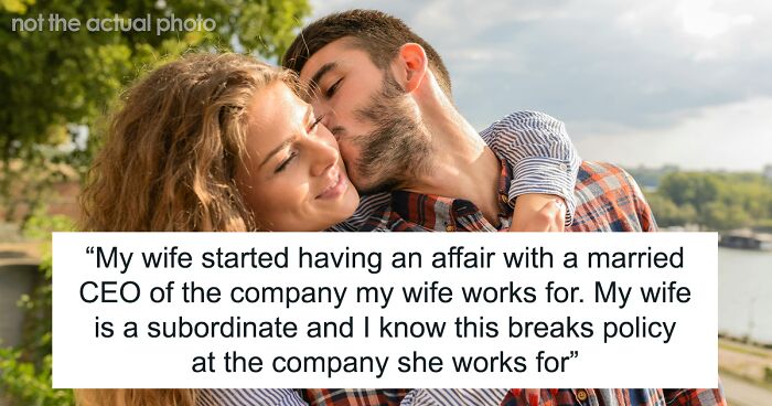 Man Gets His Wife Fired For Having Affair With CEO, Plans To Leave Her With Nothing 