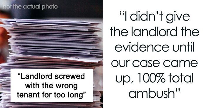 Person Finds A Perfect Way To Deal With Horrible Landlord, Gets $13k