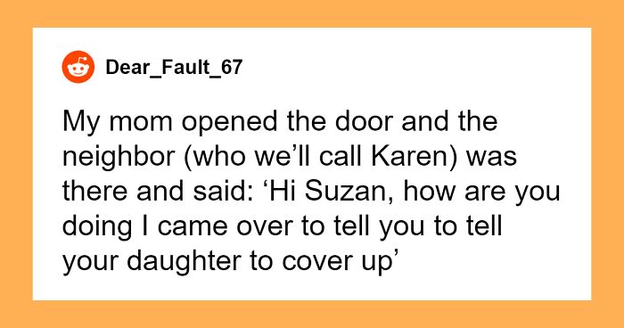 “Karen Was Jealous”: Mom Shuts Down A Neighbor For Controlling What Her Teen Wears In The House