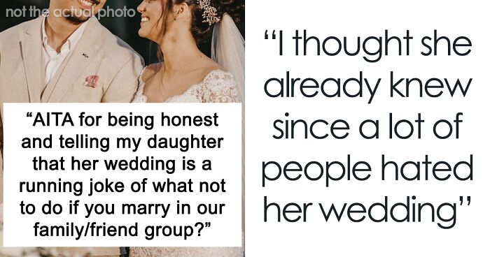 Parent Tells Daughter Her Wedding Is A Running Joke In The Family