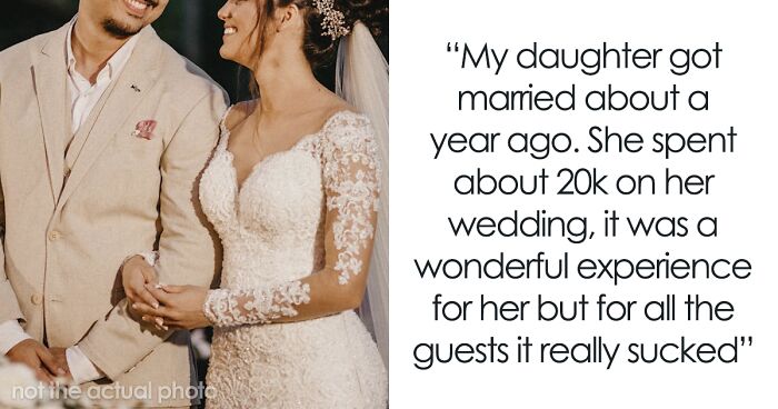 Parent Tells Daughter Her 20k Wedding With No Food Or Drinks Is A Running Joke In The Family