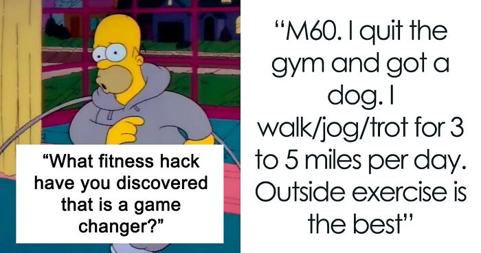 People Online List 36 Game Changer Hacks That Helped Them Start Their Fitness Journey 