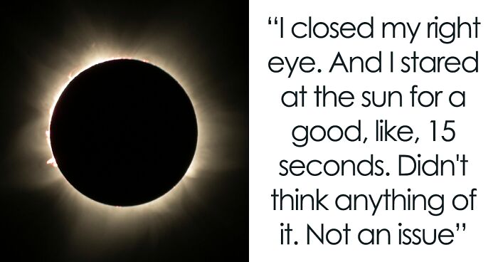 Woman Ruined Her Vision By Looking At A Solar Eclipse With Bear Eyes, Warns Others Against Doing It